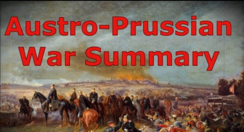 Austro-Prussian War Summary