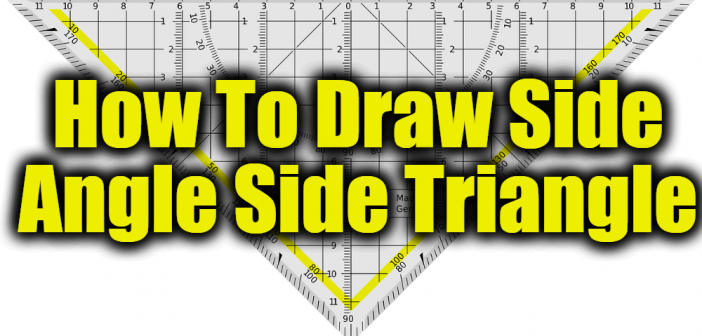 How To Draw Side Angle Side Triangle