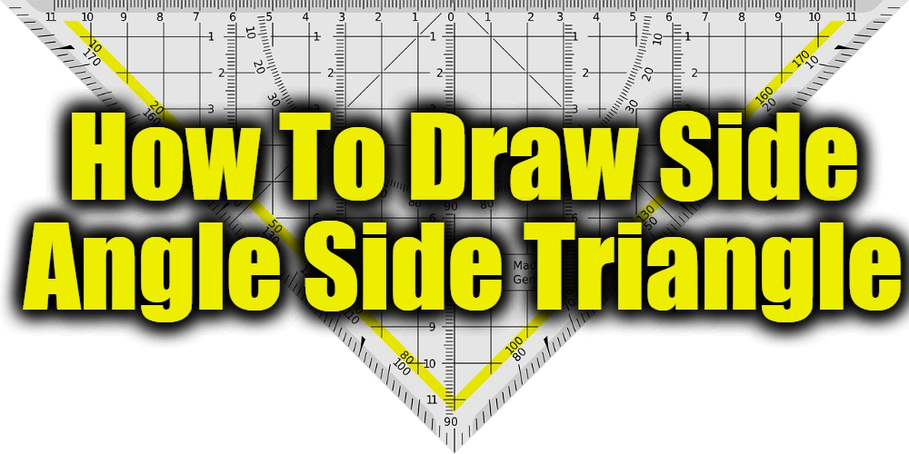 How To Draw Side Angle Side Triangle