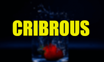 Use Cribrous in a Sentence - How to use "Cribrous" in a sentence