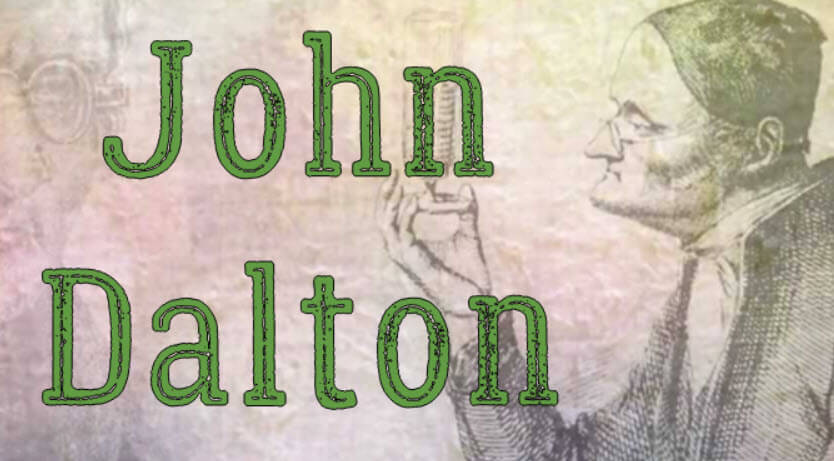 John Dalton Biography and Contribution to Science