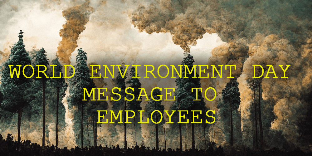 World Environment Day Message to Employees