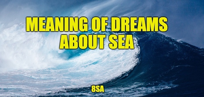 Meaning of Dreams About Sea