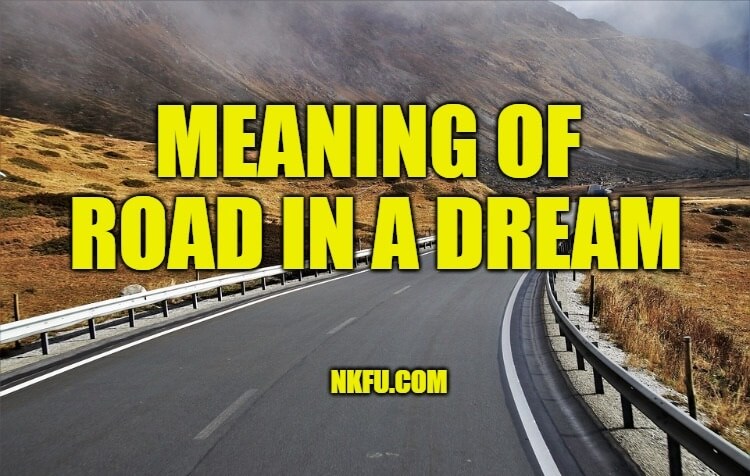 Meaning of Dreams about road