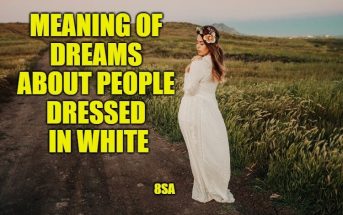 Meaning of dreams about white dressed people