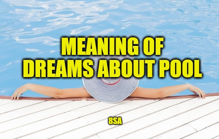 Meaning of Dreams About Pool