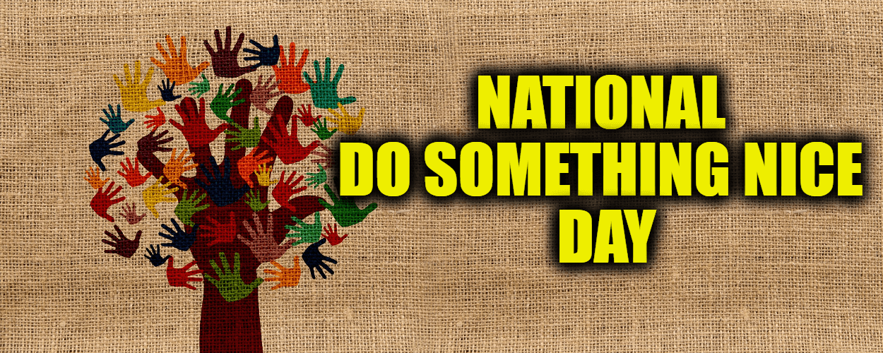 What is National Do Something Nice Day and Acitivities (October 5)