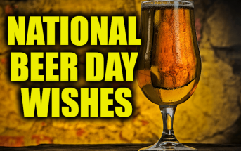 National Beer Day Wishes – Beer Greetings Messages