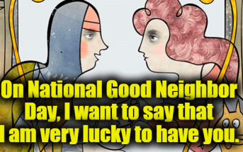 National Good Neighbor Day Greetings Messages and Quotes