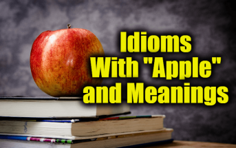 Idioms With "Apple" and Meanings