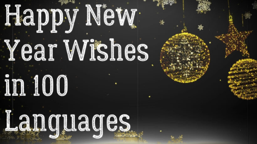 Happy New Year Wishes in 100 Languages, Greetings, Sayings