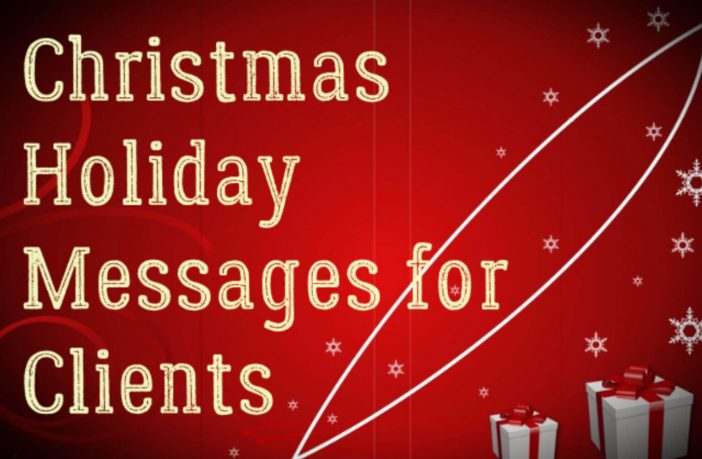 Christmas Holiday Messages for Clients