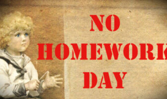 No Homework Day (March 6)