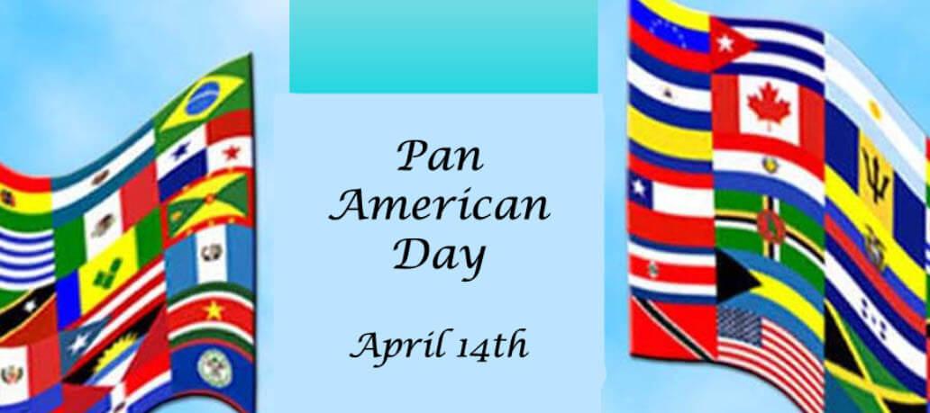 Pan American Day (April 14)