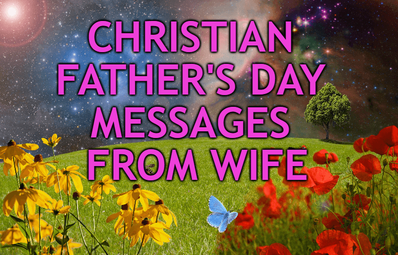 Christian Father's Day Messages from Wife