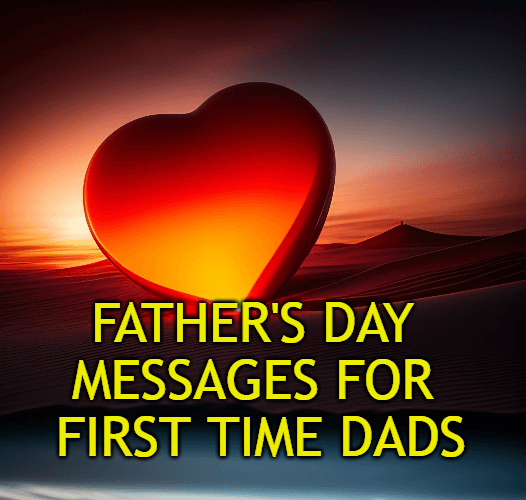 Father's Day Messages for First Time Dads