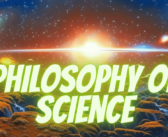What is the Philosophy of Science: Exploring the Foundations of Science, Concepts, Theories, and Laws