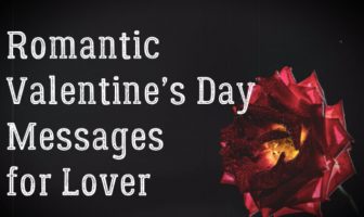 Romantic Valentine’s Day Messages for Lover – Love Messages