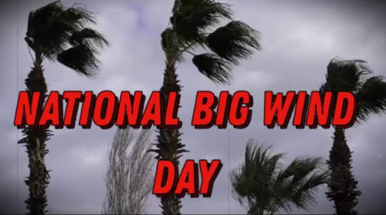 National Big Wind Day (April 12)