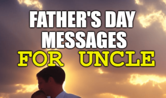 Father's Day Messages for Uncle