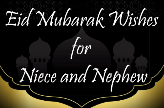 Eid Mubarak Wishes for Niece and Nephew