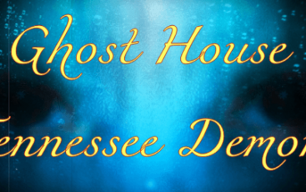 Horror Story : Ghost House – Tennessee Demon