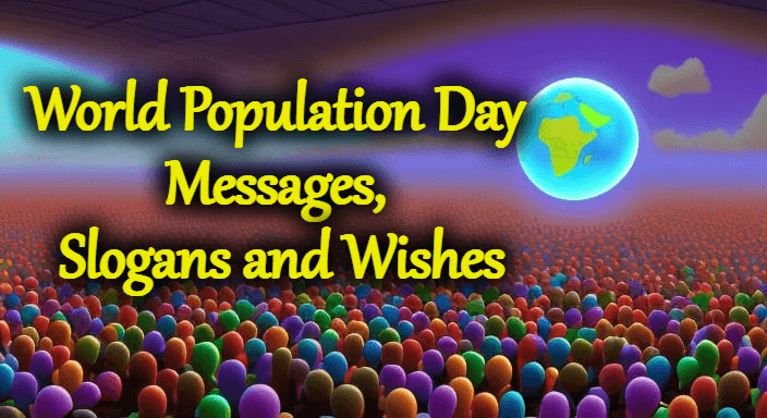 World Population Day Messages, Slogans and Wishes
