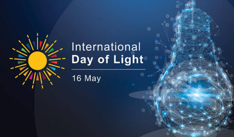 International Day of Light (May 16th)