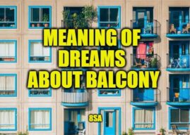 What Does Balcony Mean in A Dream? Meaning of Dreams About Balcony