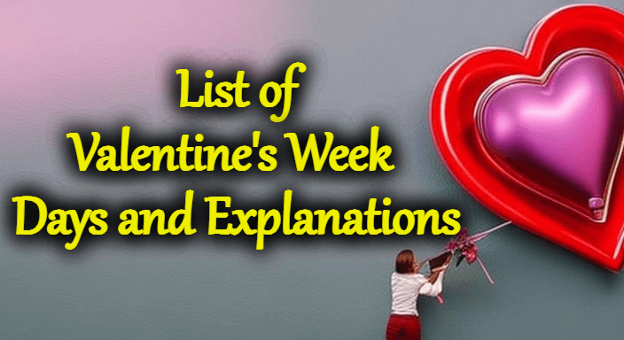 List of Valentine's Week Days and Explanations