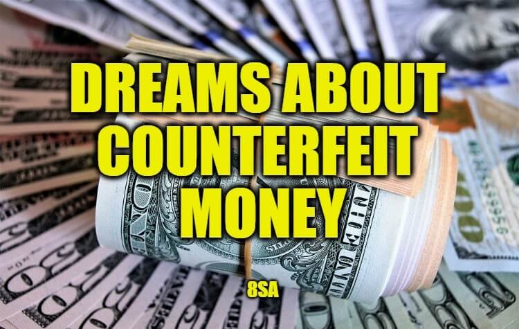 Dreams About Counterfeit Money