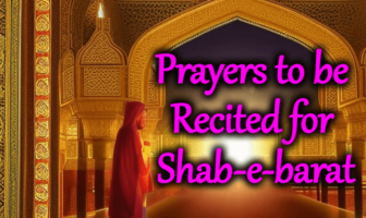 Prayers to be Recited for Shab-e-barat