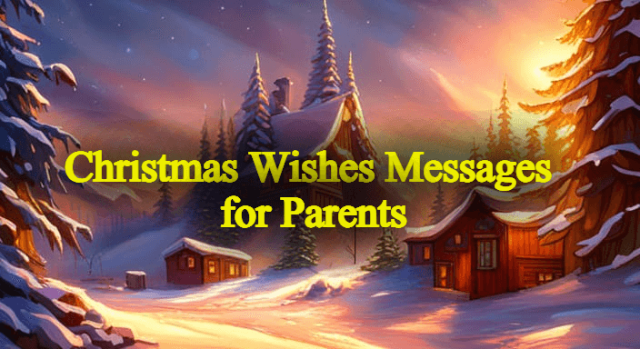 Christmas Wishes Messages for Parents