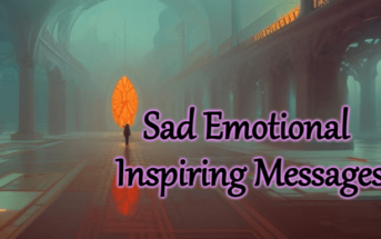 Sad Emotional Inspiring Messages