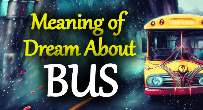 What Does Bus Mean In A Dream