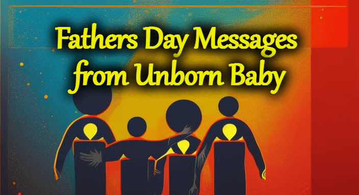 fathers Day Messages from Unborn Baby