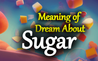 What Does Sugar Mean In A Dream